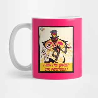 I Am the Great Sir Pentious! Mug